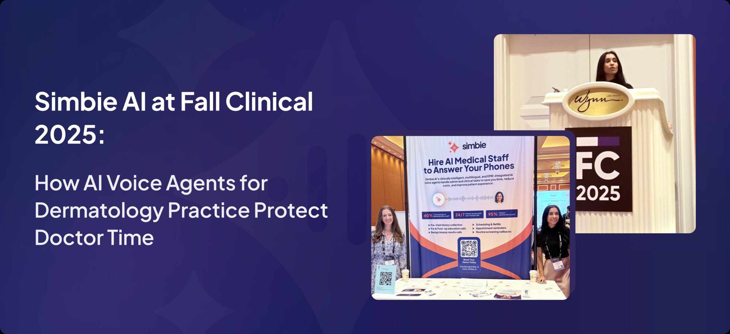 Simbie AI at Fall Clinical 2025: How AI Voice Agents for Dermatology Practice Protect Doctor Time