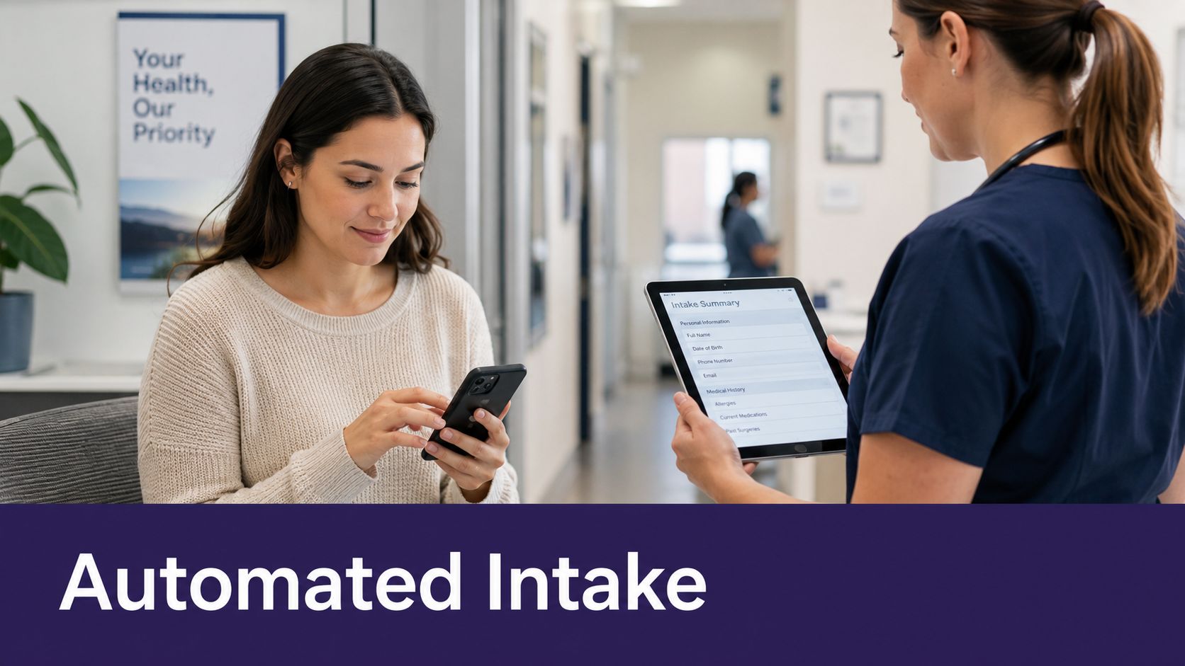 A patient completes digital intake forms on their smartphone while a healthcare provider holds a tablet.